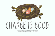 Change Is Good Typeface