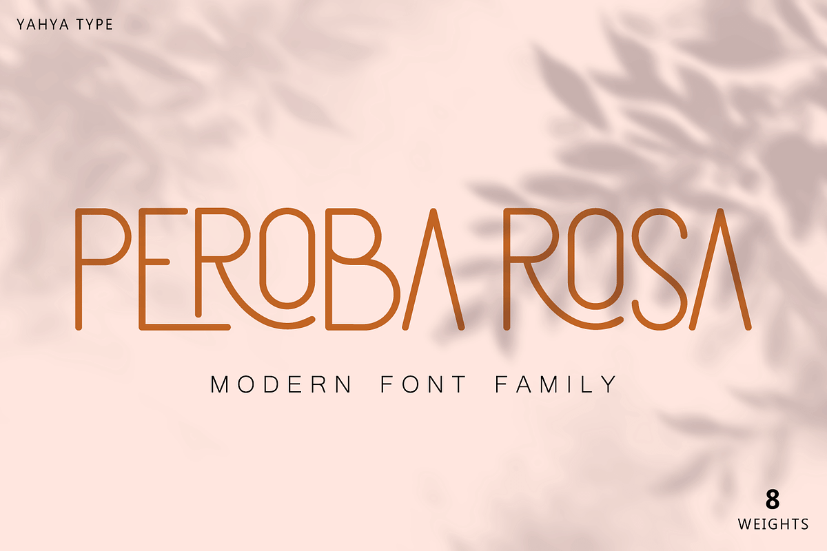 Peroba rosa - Modern Font Family, a Sans Serif Font by Yahya Type (Photo 1 of 16)