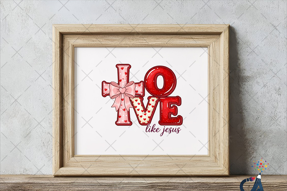 Valentine Love Like Jesus PNG, an Illustration by Creative Art (Photo 4 of 6)