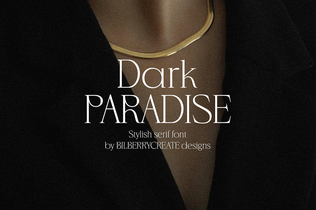 Dark Paradise - Stylish serif font!, a Serif Font by BilberryCreates (Photo 1 of 13)