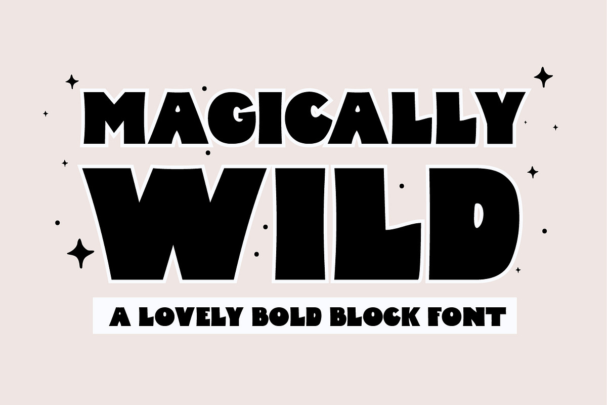 Magically Wild A Lovely Block Font, a Handwritten Font by Prestige Artsy Studio (Photo 1 of 9)