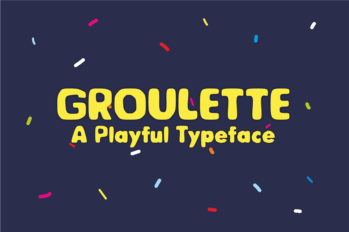 GROULETTE, a Font by takoliko (Photo 1 of 11)