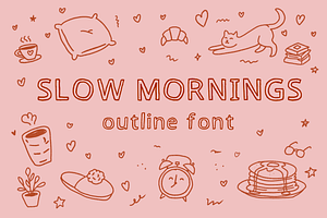 Slow Morning Outline Handdrawn Font