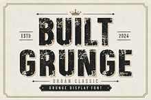 Built Grunge - Distressed Font