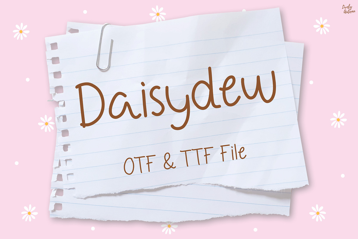 Daisydew | handwritten font, a Handwritten Font by LivelyAutumn11.11 (Photo 1 of 5)