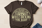 Funny Boating Quote T shirt Design, a Graphic by Vector Portal (Thumbnail 5 of 6)