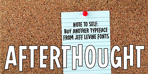 Afterthought JNL, a Sans Serif Font by Jeff Levine Fonts