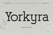 Yorkyra Classic Typewritter Font