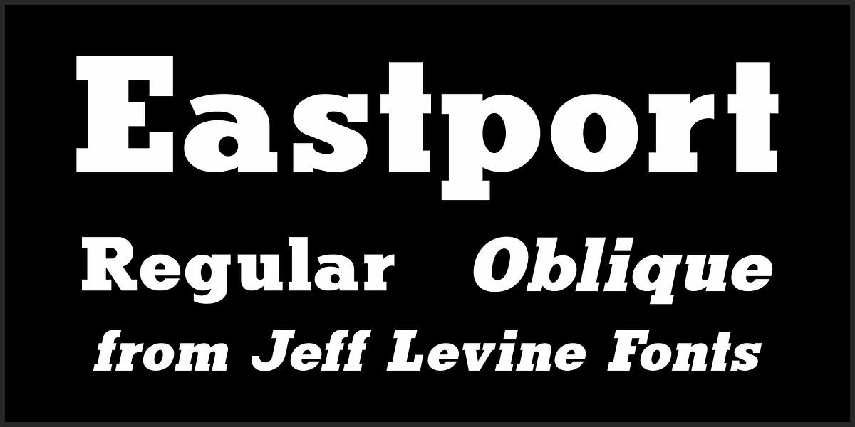 Eastport JNL, a Slab Serif Font by Jeff Levine Fonts (Photo 1 of 5)