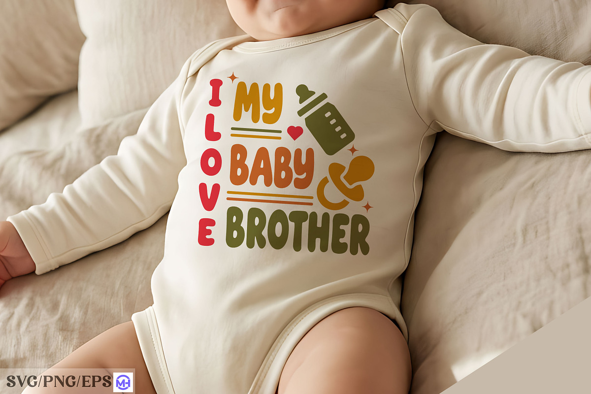 I Love My Baby Brother Baby SVG, a Seasonal Illustration by mh_arif (Photo 2 of 4)