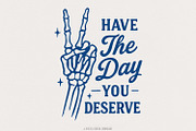 Have The Day You Deserve PNG, an Illustration by SharpMarketplace (Thumbnail 1 of 9)