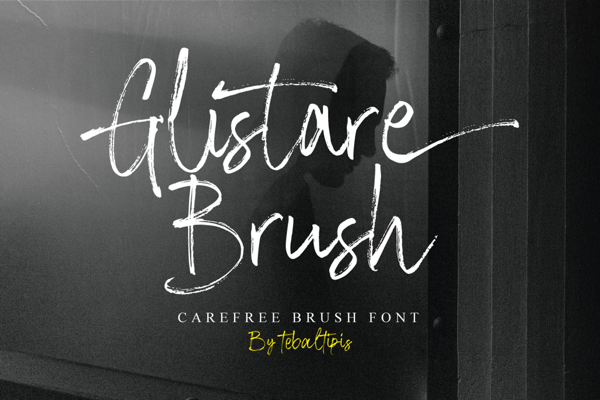 Glistare Brush - Carefree Brush, a Handwritten Font by tebaltipislab (Photo 1 of 10)