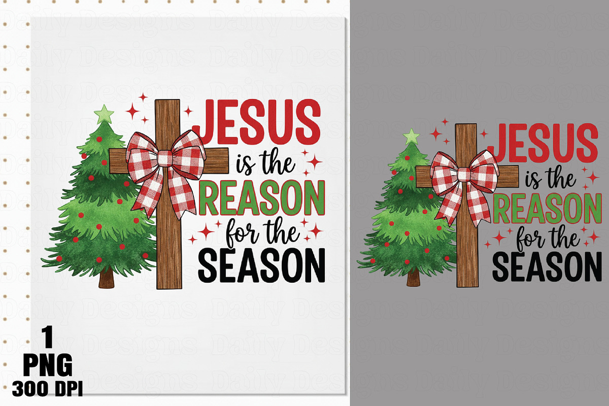 Jesus Is The Reason For A Season png, an Illustration by Daily.Designs (Photo 3 of 5)