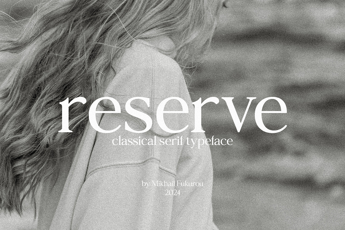 reserve - classical serif typeface, a Serif Font by Mikhail Fukurou (Photo 1 of 8)