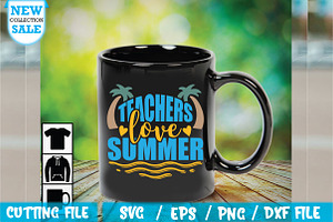 Teachers Love Summer SVG