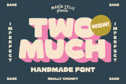 TWO MUCH | CHUNKY FONT, a Handwritten Font by Maria Feliz Fonts (Thumbnail 1 of 9)