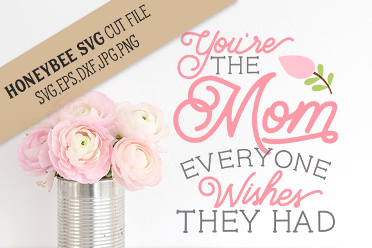 Mom everyone Wishes They Had cut, a Graphic by JBArt Clipart (Photo 1 of 2)