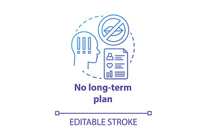 No Long Term Plan Concept Icon