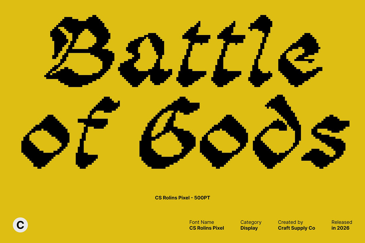 CS Rolins Pixel, a Blackletter Font by Craft Supply Co. (Photo 2 of 8)