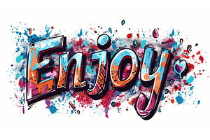 The Word Enjoy Created In Graffiti