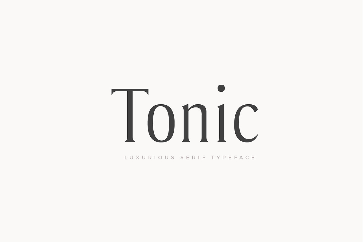 Tonic - Luxurious Serif Typeface