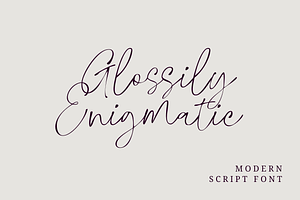 Glossily Enigmatic - A Modern Font