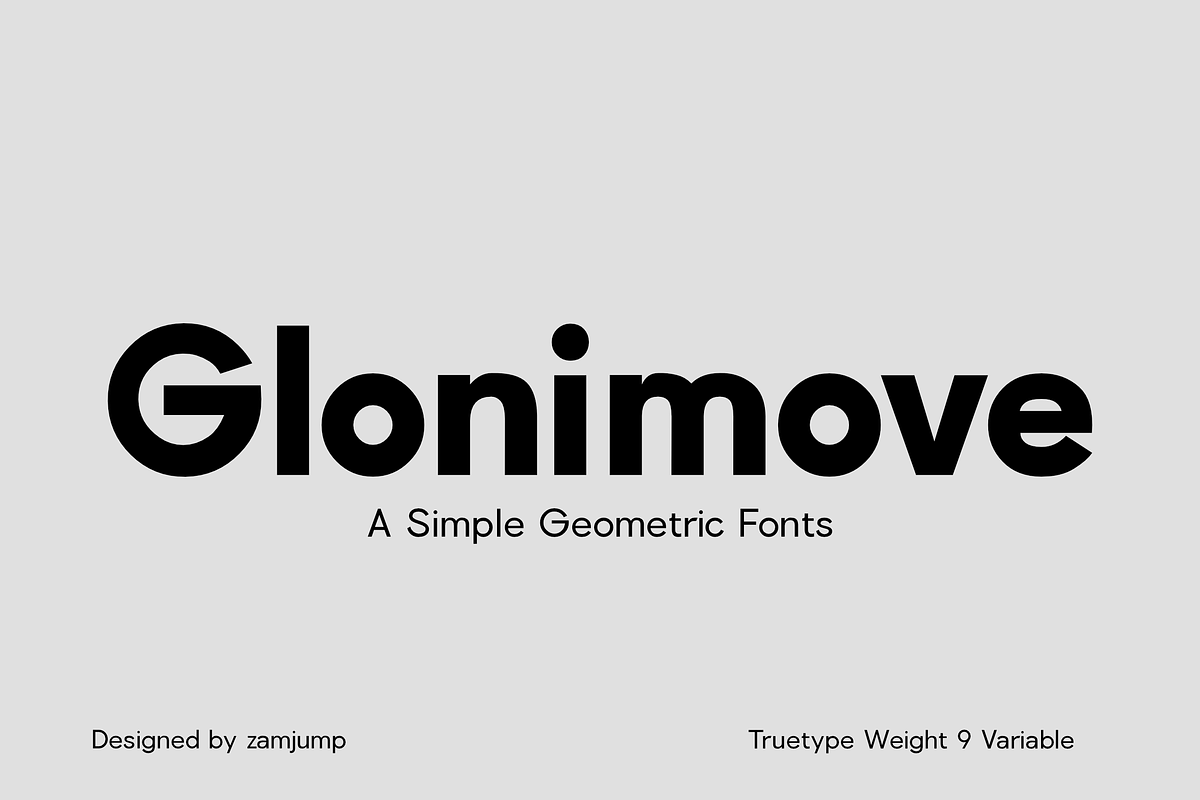 Glonimove - A simple Geometric Font, a Sans Serif Font by zamjumps (Photo 1 of 9)