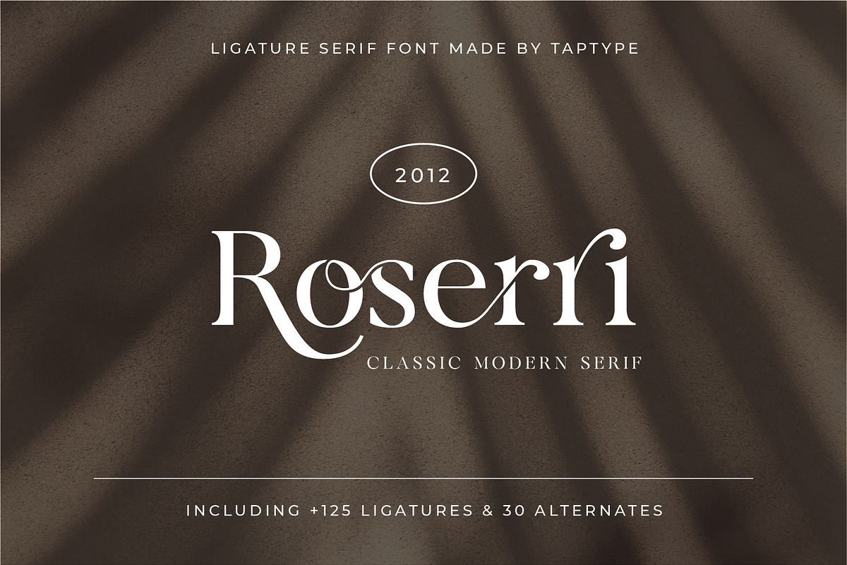 Roserri - Modern Ligature Serif, a Serif Font by Vesvocrea (Photo 1 of 15)