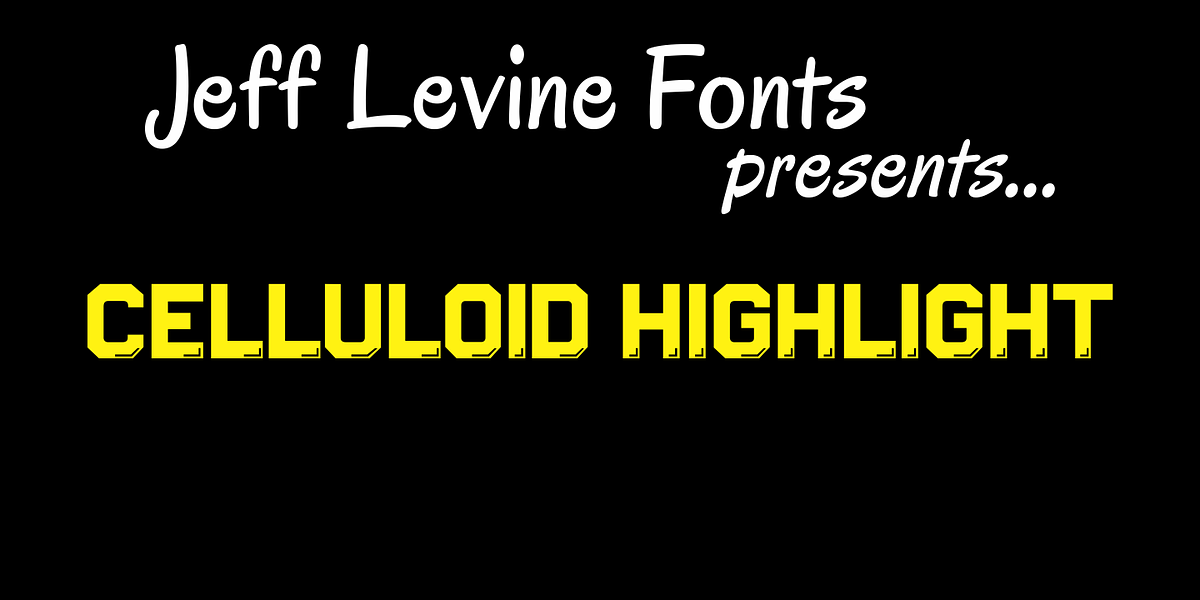 Celluloid Highlight JNL, a Sans Serif Font by Jeff Levine Fonts