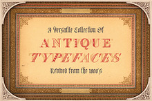 Antique Fonts Collection (12 Fonts!)