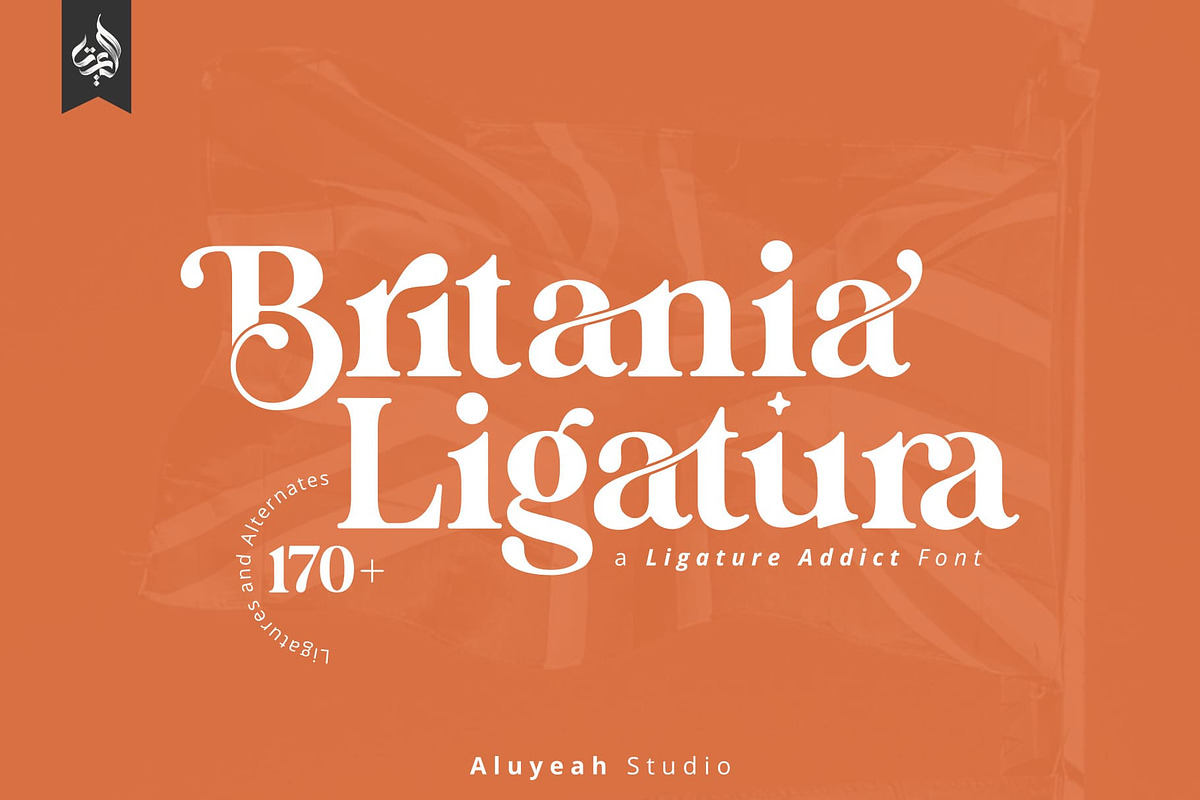 Britania Ligatura, a Font by Aluyeah Studio (Photo 2 of 16)