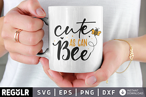 Cute As Can Bee SVG