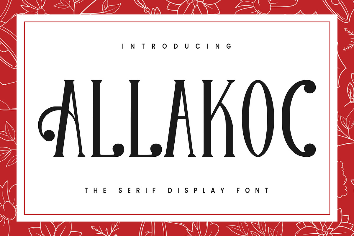 Allakoc Serif Display Font, a Serif Font by Maulana Creative (Photo 1 of 7)