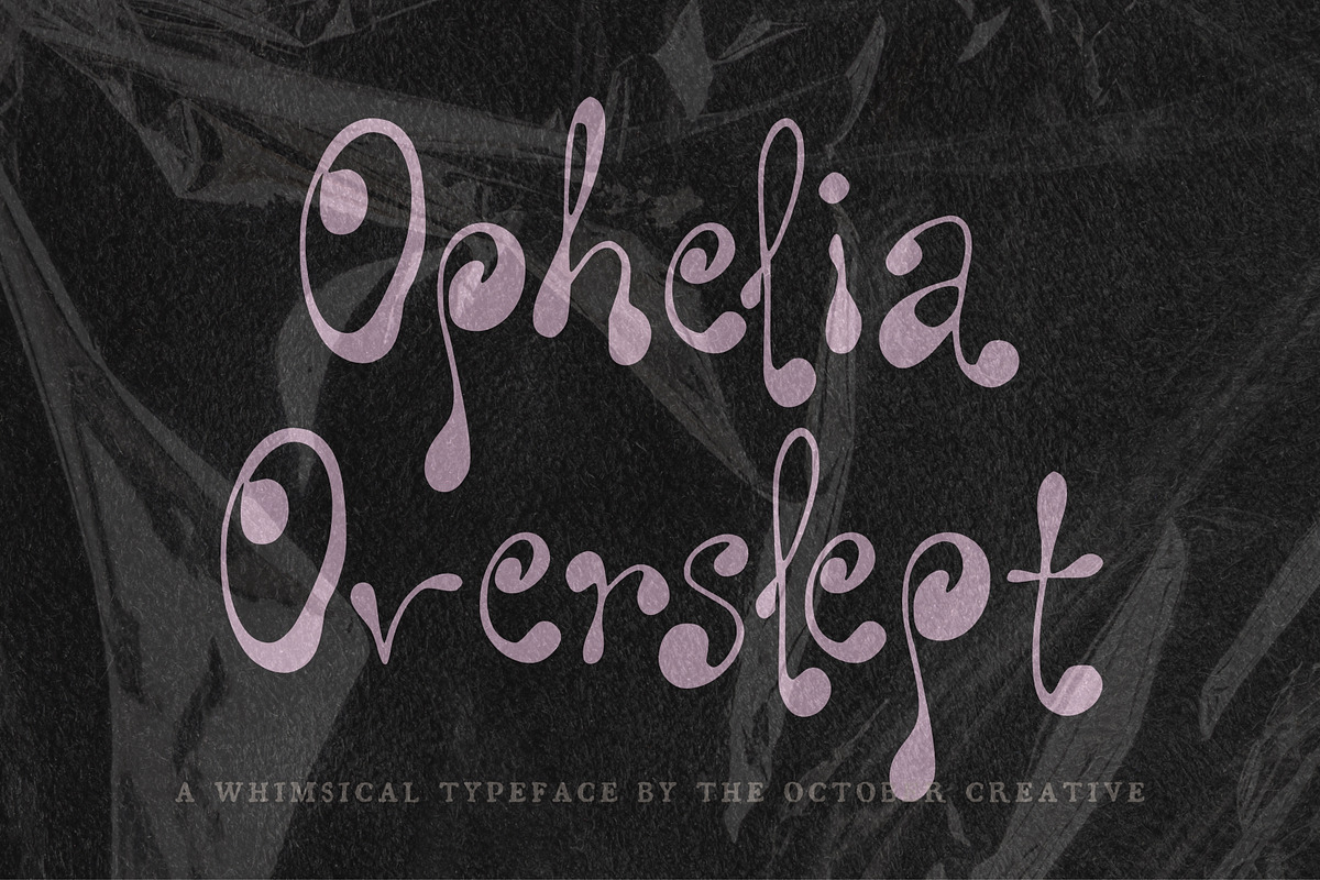 Ophelia Overslept Groovy Display, a Handwritten Font by The October Creative (Photo 1 of 8)