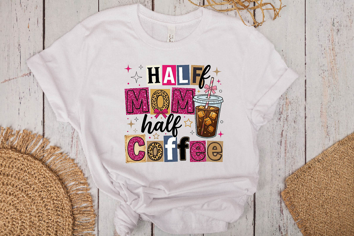 Mother's Day Half Mom Half Coffee, a Work Illustration by DreamPrint404 (Photo 6 of 7)