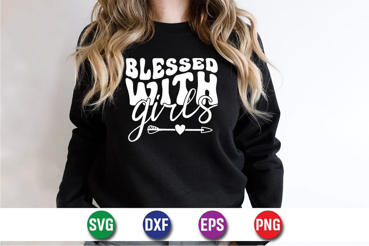 Blessed With Girls T-Shirt SVG, an Object Graphic by suptentech03