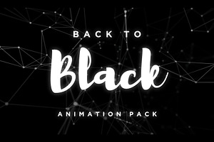 Back To Black Animation Pack