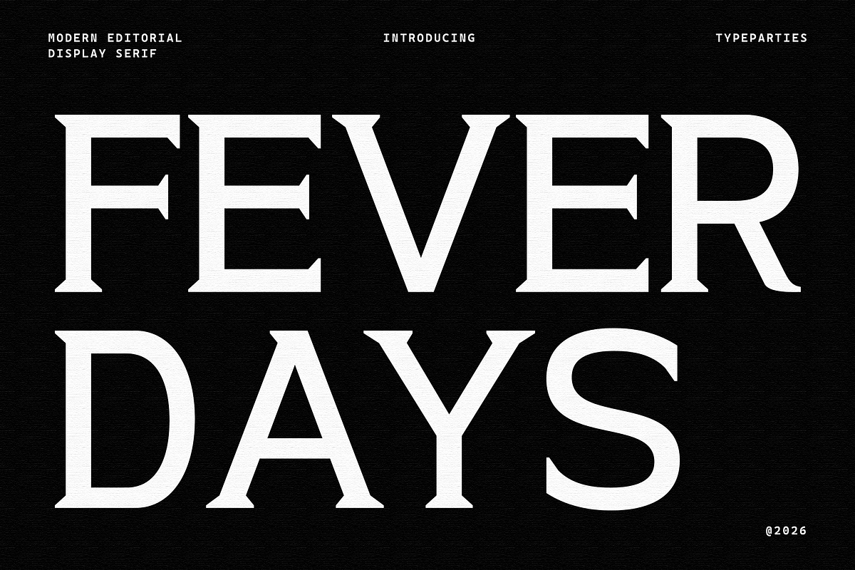 Fever Days – Modern Display Font, a Serif Font by Typeparties (Photo 1 of 8)