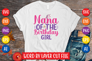 Nana Of The Birthday Girl Cut File