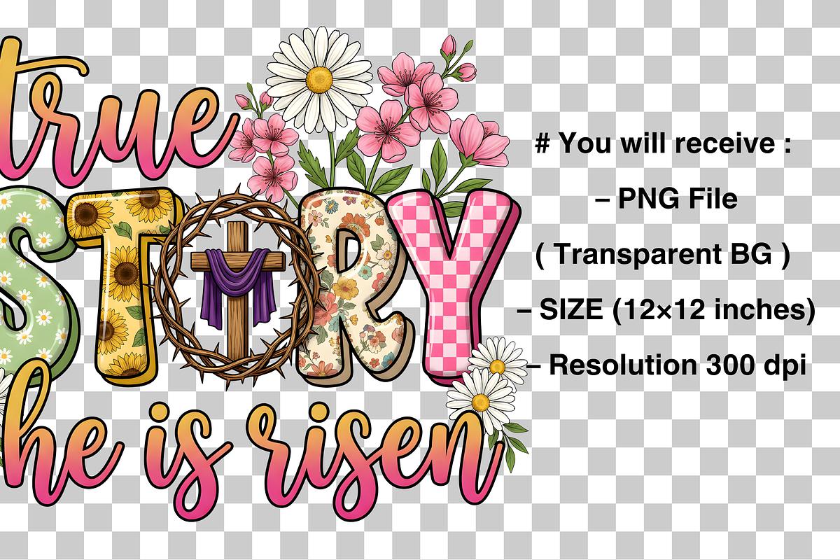 True Story He is Risen Png, an Object Graphic by Clipart Bloom (Photo 3 of 3)