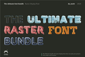 The Ultimate Raster Display font bun