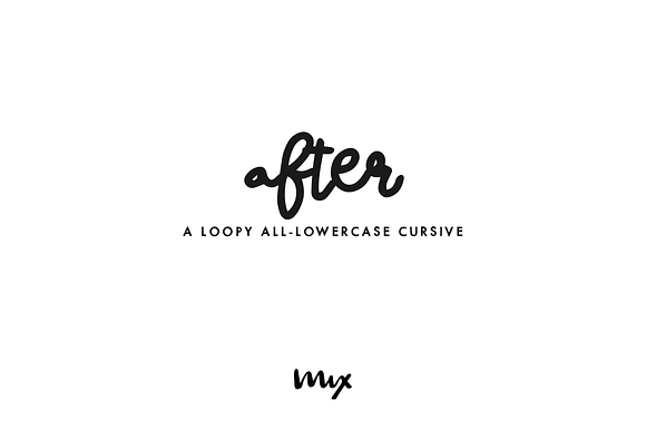 After — A Loopy All Lowercase Script