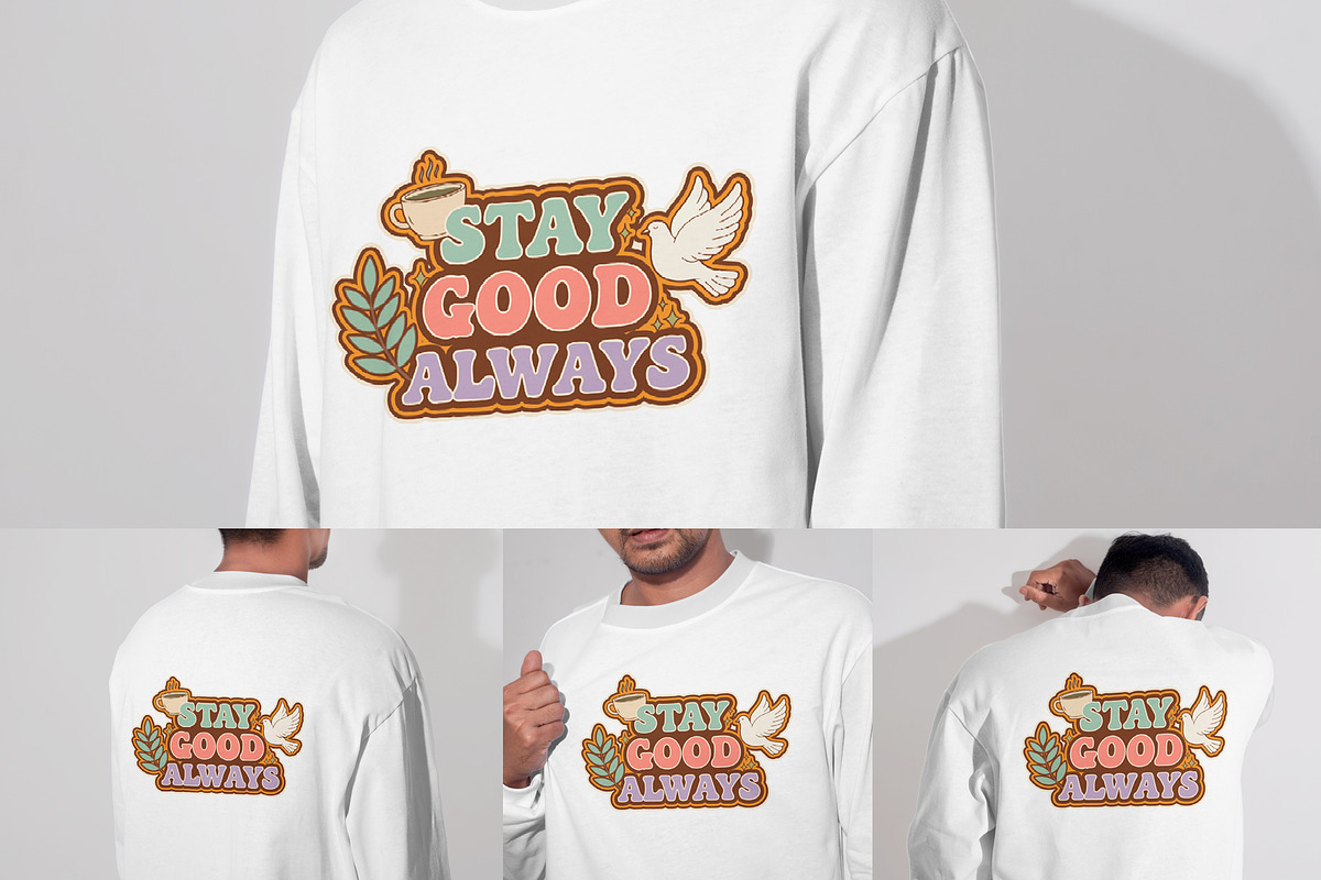 Stay Good Always T-Shirt Design, an Object Illustration by Ahluva Studio (Photo 1 of 7)