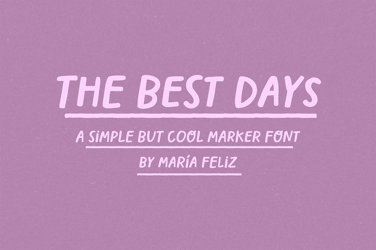 THE BEST DAYS | MARKER FONT, a Handwritten Font by Maria Feliz Fonts (Photo 1 of 9)