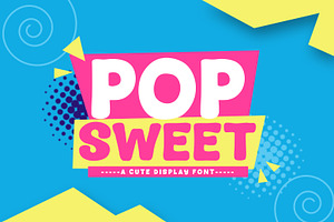 Pop Sweet, a Font by khurasan