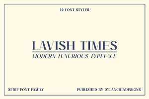Lavish Times - Serif Font Family