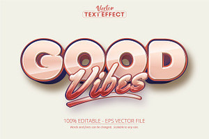 Good Vibes Text Effect, Editable