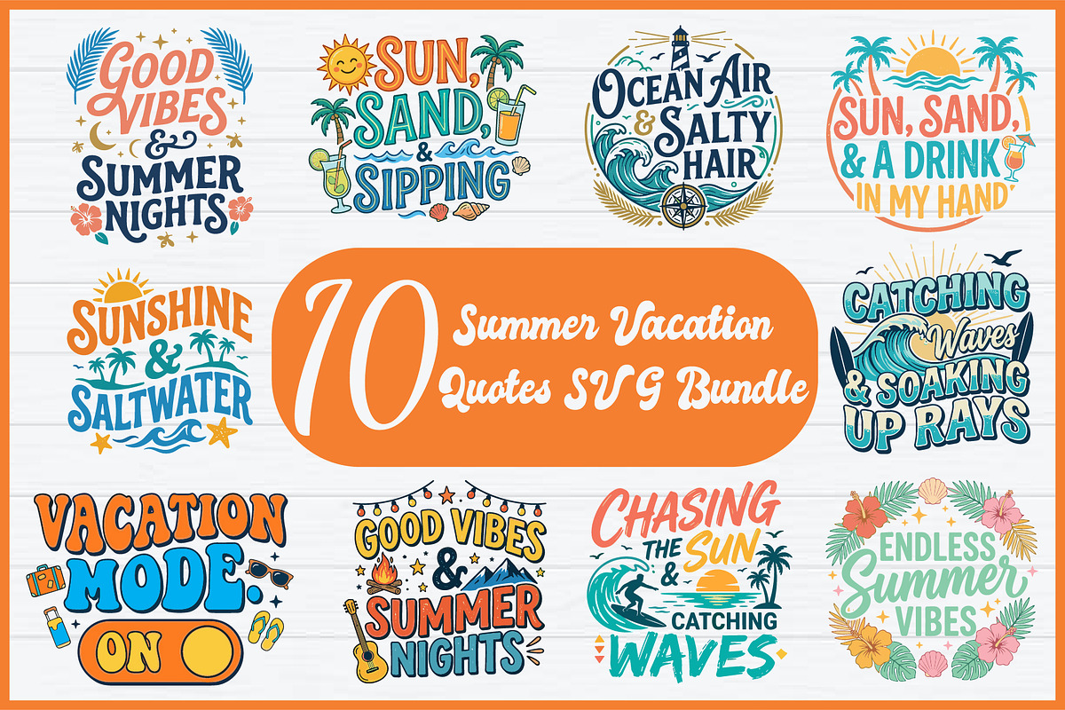 Summer Vacation Quotes SVG Bundle, a Seasonal Illustration by Artivon (Photo 1 of 11)