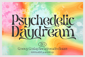 Psychedelic Daydream | 21 Images