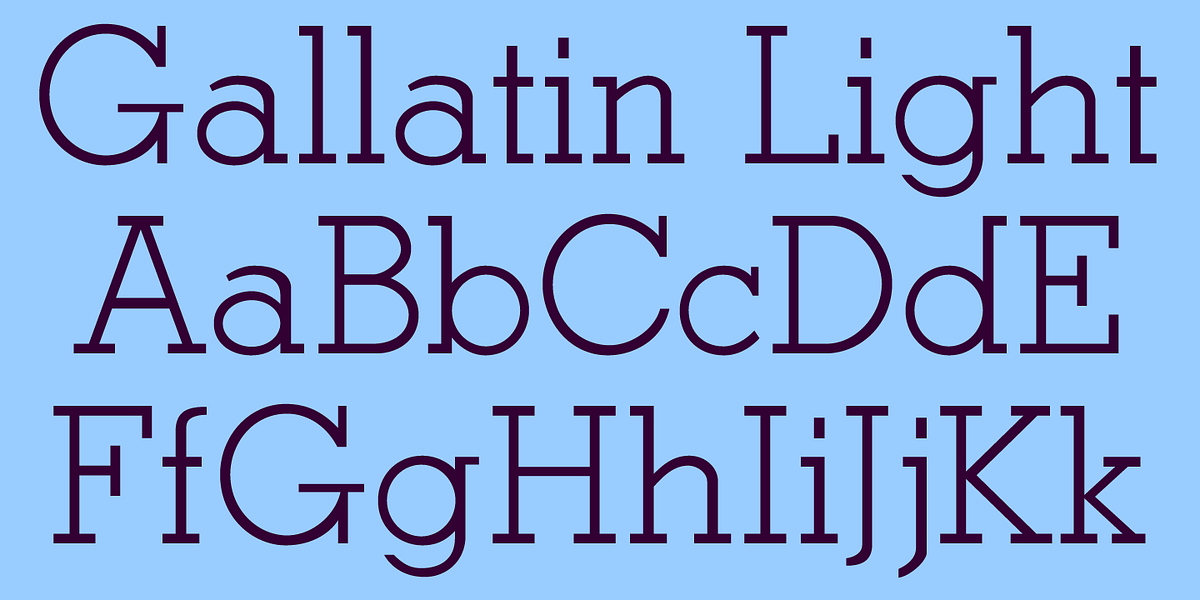 Gallatin Light, a Slab Serif Font by Wooden Type Fonts